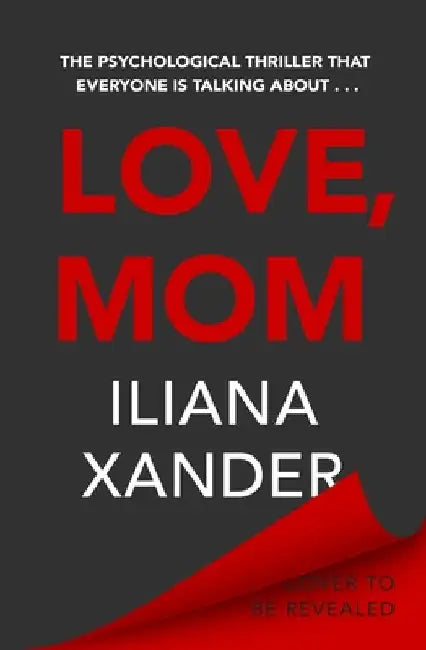 Love, Mom by Iliana Xander