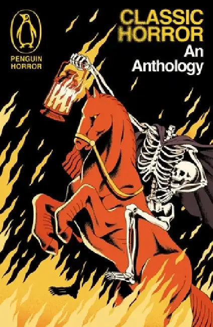 Classic Horror: An Anthology by Various Authors
