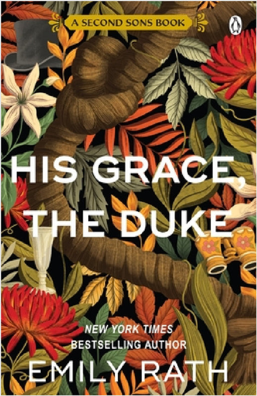 His Grace, The Duke by Emily Rath