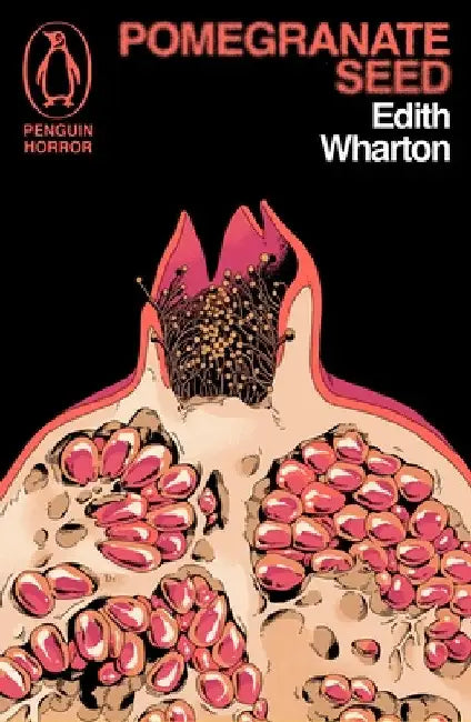 Pomegranate Seed and Other Ghostly Tales by Edith Wharton