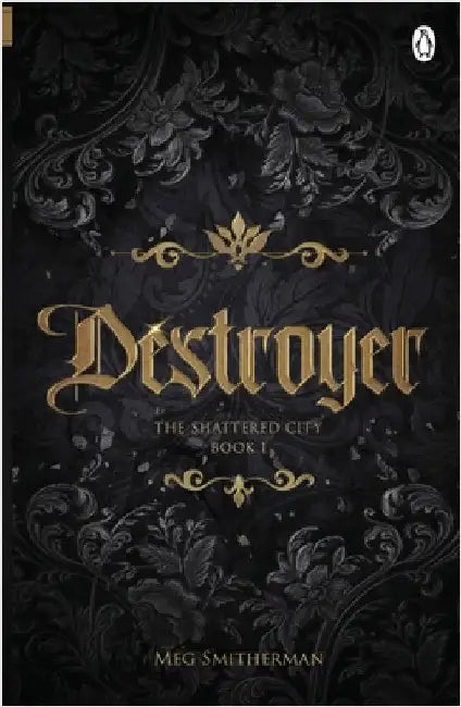 Destroyer by Meg Smitherman