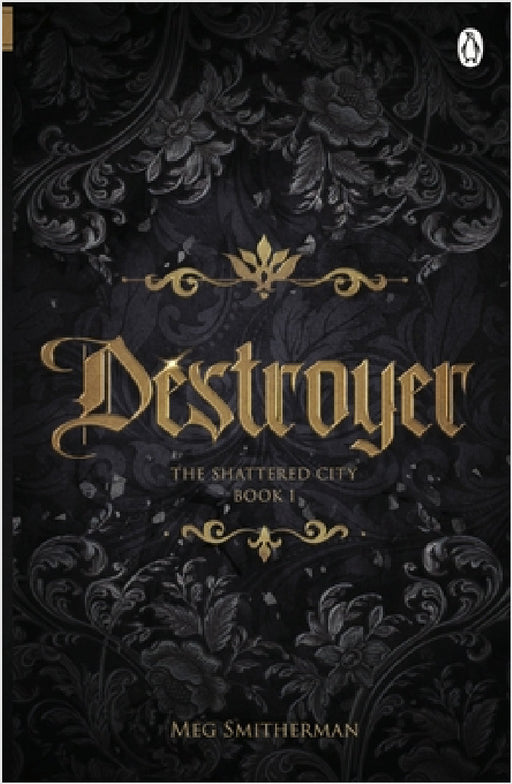 Destroyer by Meg Smitherman