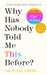 Why Has Nobody Told Me This Before? by Smith Julie