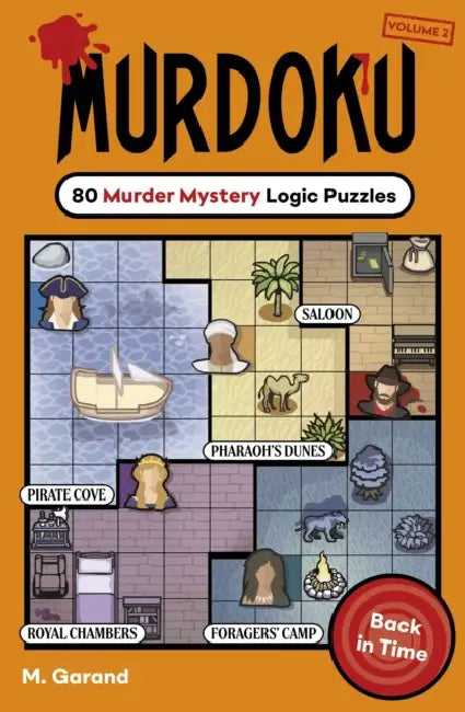 Murdoku: Back In Time: 80 Murder Mystery Logic Puzzles by M. Garand