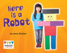Here is a Robot by Anne Giulieri
