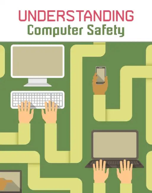 Understanding Computer Safety by Paul Mason
