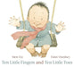 Ten Little Fingers and Ten Little Toes by Mem Fox