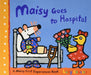Maisy Goes To Hospital by Lucy Cousins