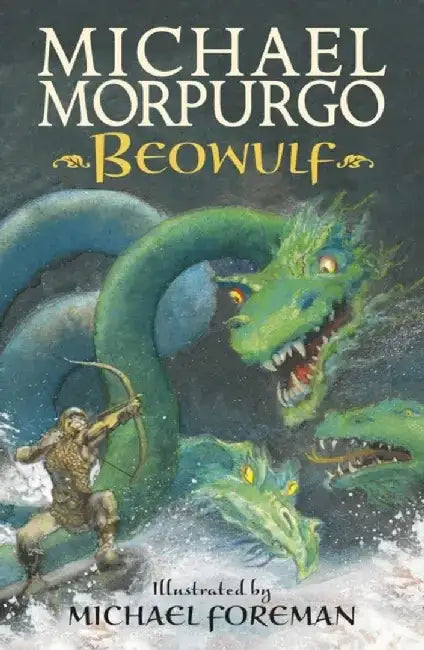 Beowulf by Sir Michael Morpurgo