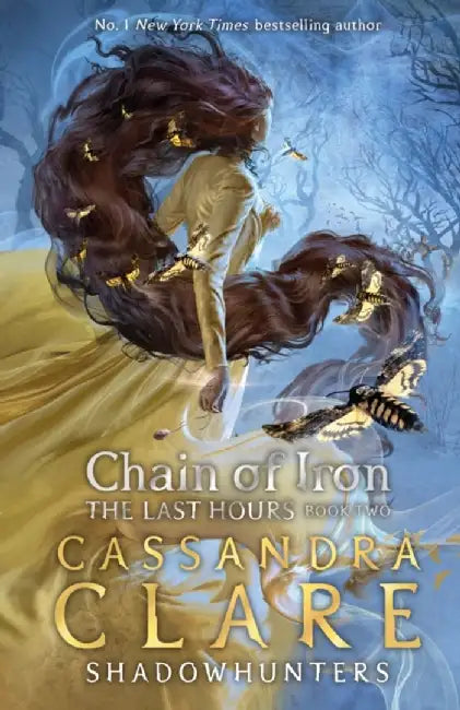 The Last Hours: Chain of Iron by Cassandra Clare