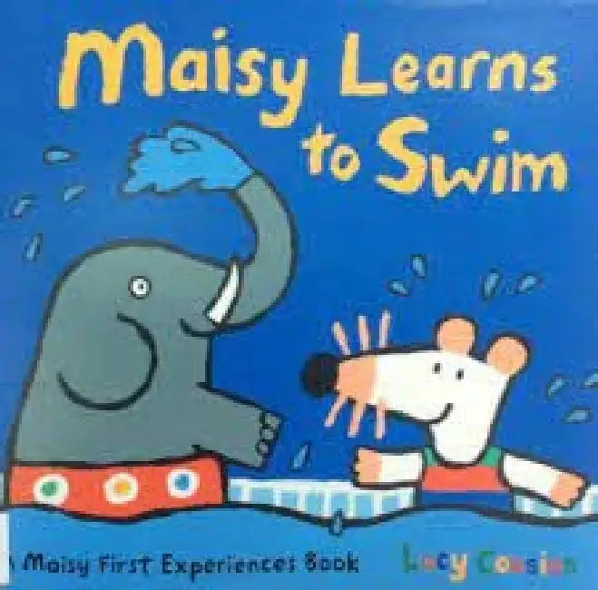 Maisy Learns To Swim by Lucy Cousins
