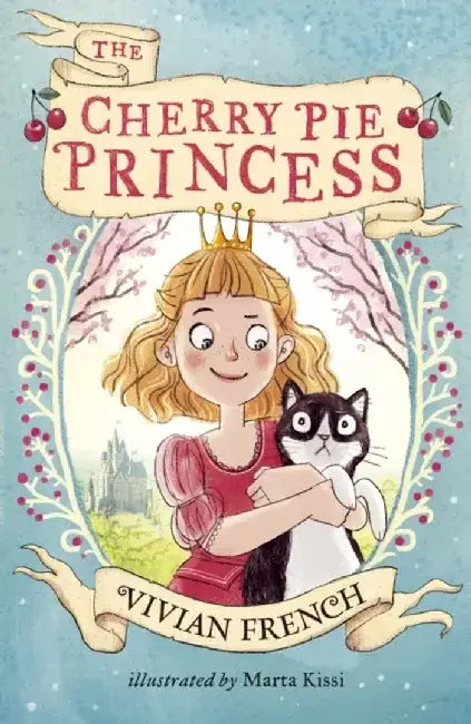 The Cherry Pie Princess by Vivian French