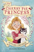 The Cherry Pie Princess by Vivian French