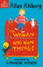 The Woman Who Won Things by Ahlberg, Allan