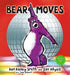Bear Moves by Ben Bailey Smith