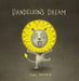 Dandelion's Dream by Yoko Tanaka