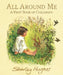 All Around Me : A First Book Of Childhood by Shirley Hughes
