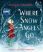 Where Snow Angels Go by Maggie O'Farrell