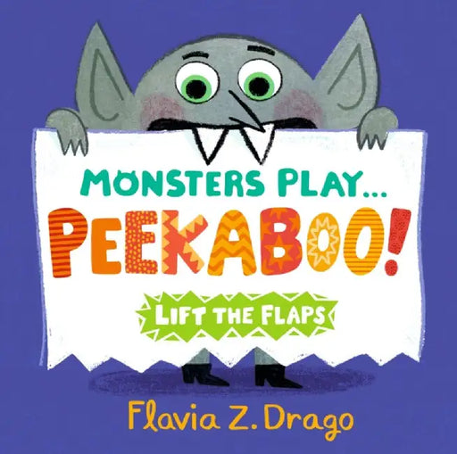 Monsters Play... Peekaboo! by Flavia Z. Drago