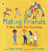 Making Friends: A Book About First Friendships by Amanda McCardie