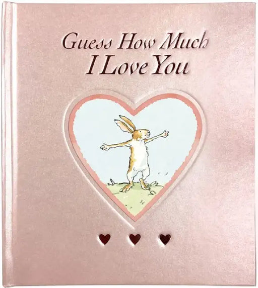 Guess How Much I Love You by Sam McBratney