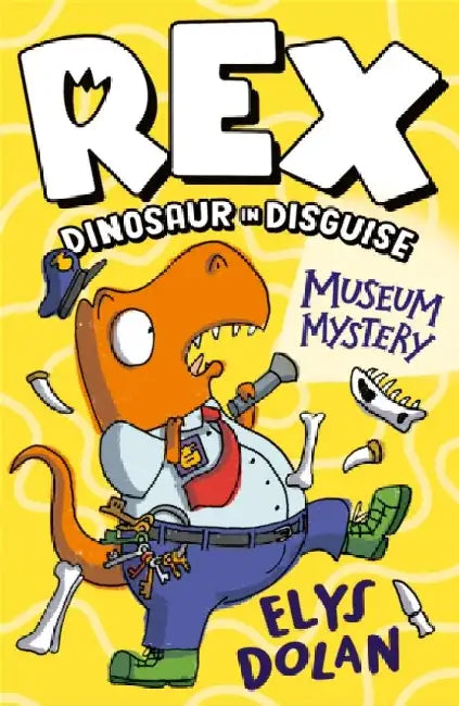 Rex Dinosaur in Disguise: Museum Mystery by Elys Dolan