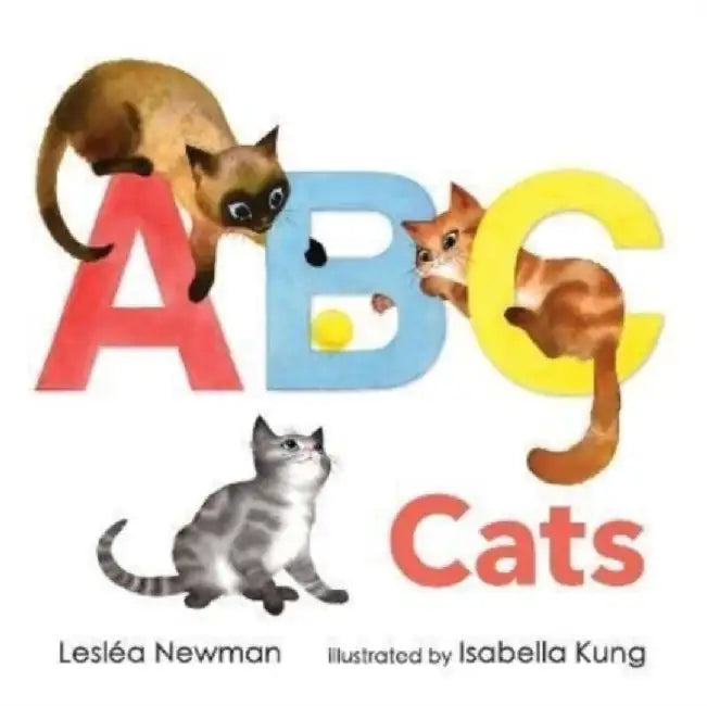 ABC Cats: An Alpha-Cat Book by Leslea Newman