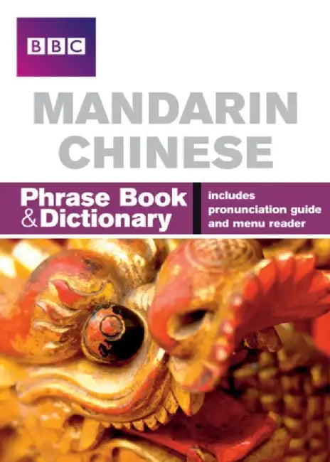 BBC Mandarin Chinese Phrasebook and Dictionary by Qian Kan