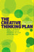 The Creative Thinking Plan by Guy Claxton