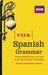 Talk Spanish Grammar by Susan Dunnett