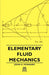 Elementary Fluid Mechanics by John K. Vennard