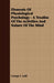 Elements of Physiological Psychology - A Treatise of the Activities and Nature of the Mind by George T. Ladd