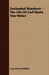 Enchanted Wanderer - The Life of Carl Maria Von Weber by Lucy Poate Stebbins