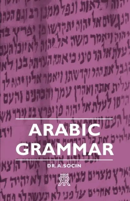 Arabic Grammar by Albert Socin, A. Socin