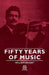 Fifty Years of Music by William Boosey