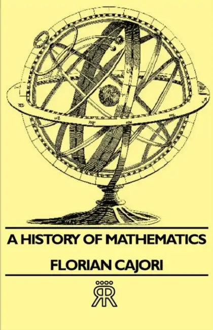 A History of Mathematics by Florian Cajori
