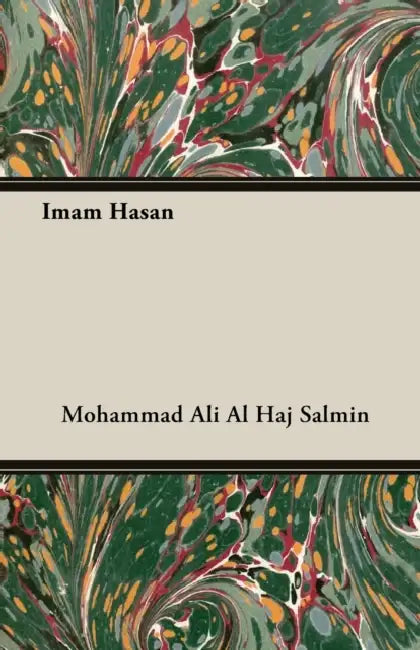 Imam Hasan by Mohammad Ali Al Haj Salmin