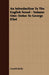 An Introduction to the English Novel - Volume One: Defoe to George Eliot by Arnold Kettle