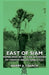 East of Siam - Ramblings in the Five Divisions of French Indo-China (1926) by Harry A. Franck