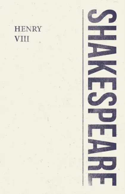 Henry VIII by William Shakespeare