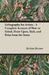 Lithography for Artists - A Complete Account of How to Grind, Draw Upon, Etch, and Print from the Stone by Bolton Brown