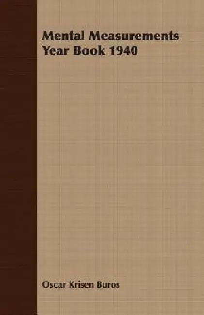 Mental Measurements Year Book 1940 by Oscar Krisen Buros