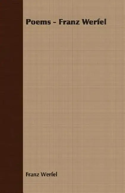 Poems - Franz Werfel by Franz Werfel