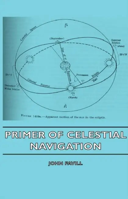 Primer of Celestial Navigation by John Favill