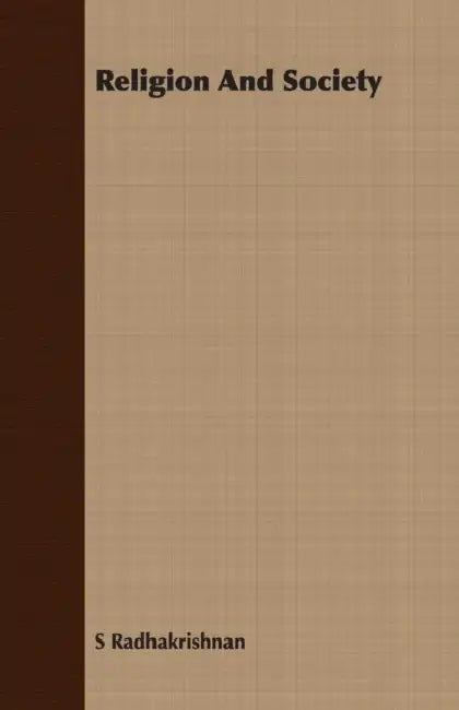 Religion And Society by S. Radhakrishnan