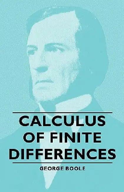 Calculus Of Finite Differences by George Boole