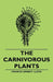 The Carnivorous Plants by Francis Ernest Lloyd