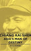 Chiang Kai Shek - Asia's Man of Destiny by H. H. Chang