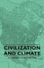 Civilization and Climate by Ellsworth Huntington