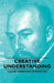 Creative Understanding by Count Hermann Keyserling